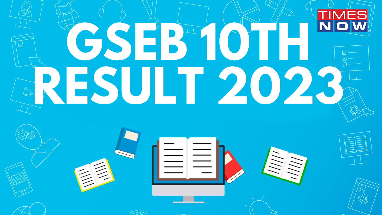 Gseb Org SSC Result 2023 Link GSEB SSC Result Gujarat Board 10th Class