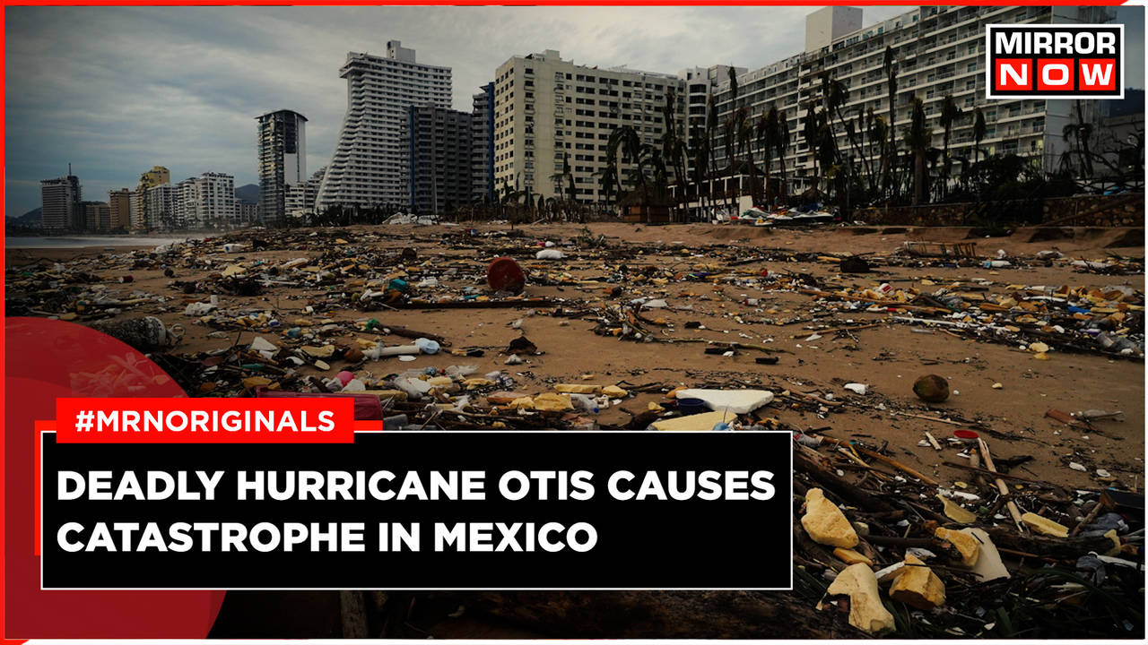 Catastrophic Hurricane Otis Smashes Into Mexico Coast Causes Massive