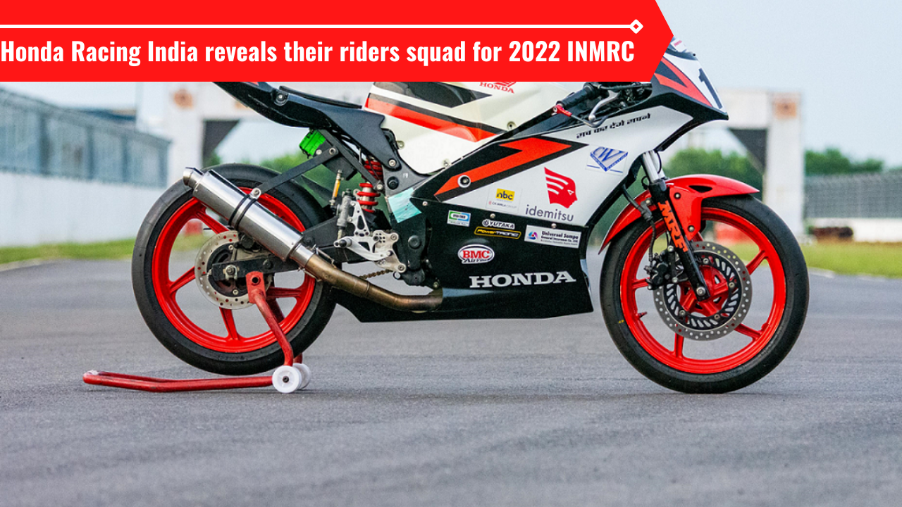 Honda Racing India Reveals Riders For 2022 INMRC IDEMITSU Honda