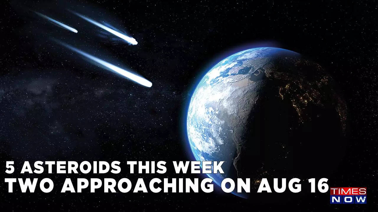 Watch Out Five Asteroids Are On Their Way To Earth This Week Two