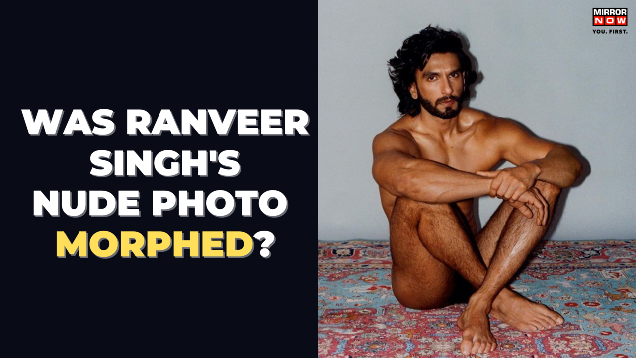 Ranveer Singh Nude Photoshoot Actor Says Pictures Are Morphed