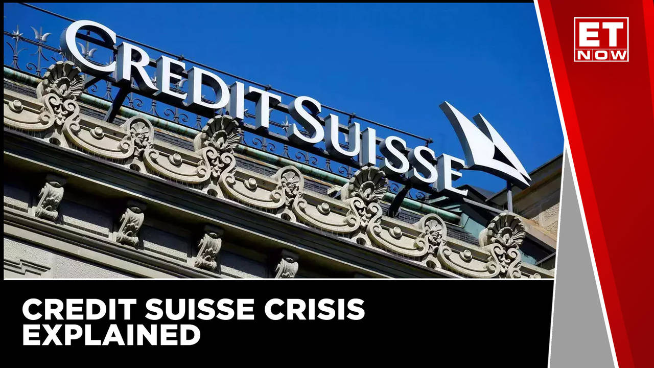 Credit Suisse Crisis Explained Credit Suisse Facing Crisis Of