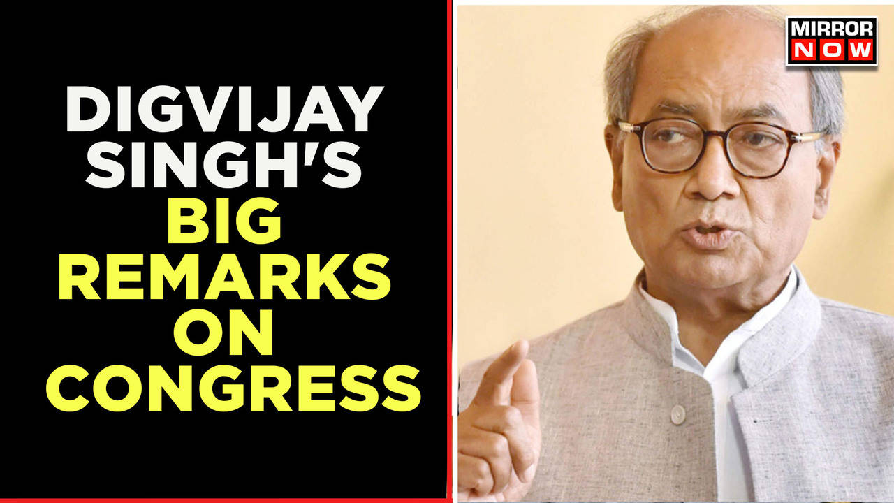 Commitment To The Ideology Is Missing In Party Digvijay Singh S Big