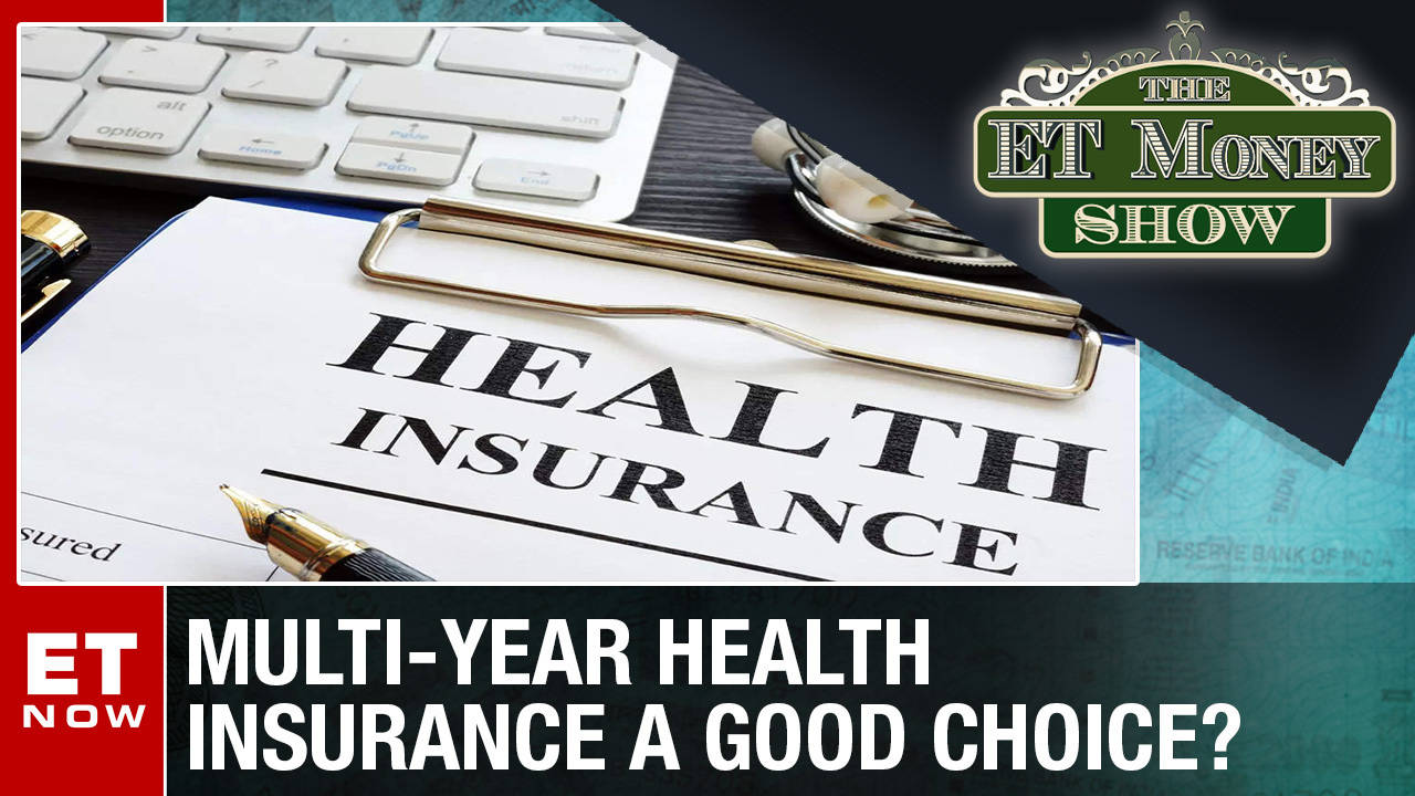 All You Need To Know About Multi Year Health Insurance The ET Money