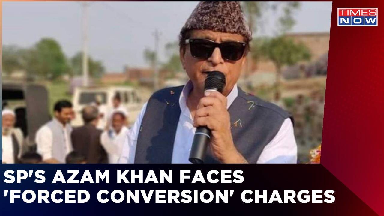 SP S Azam Khan Faces Forced Conversion Charge 80 Residents Convert