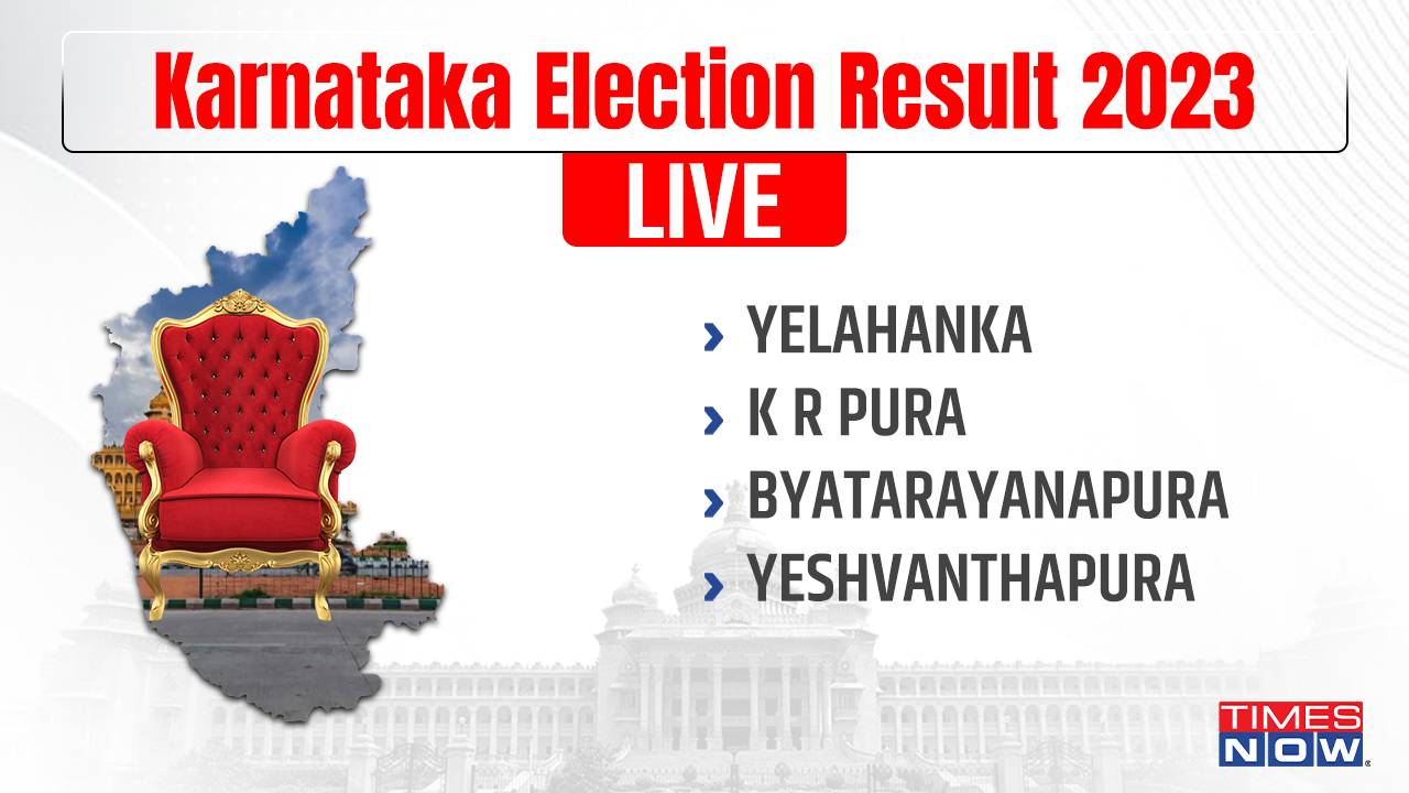 Yelahanka, K R Puram, Byatarayanapura, Yeshvanthapura Election Result ...