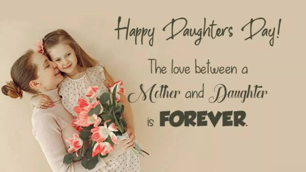 21 Happy Daughters Day Quotes Messages And Images To Share Viral News Times Now