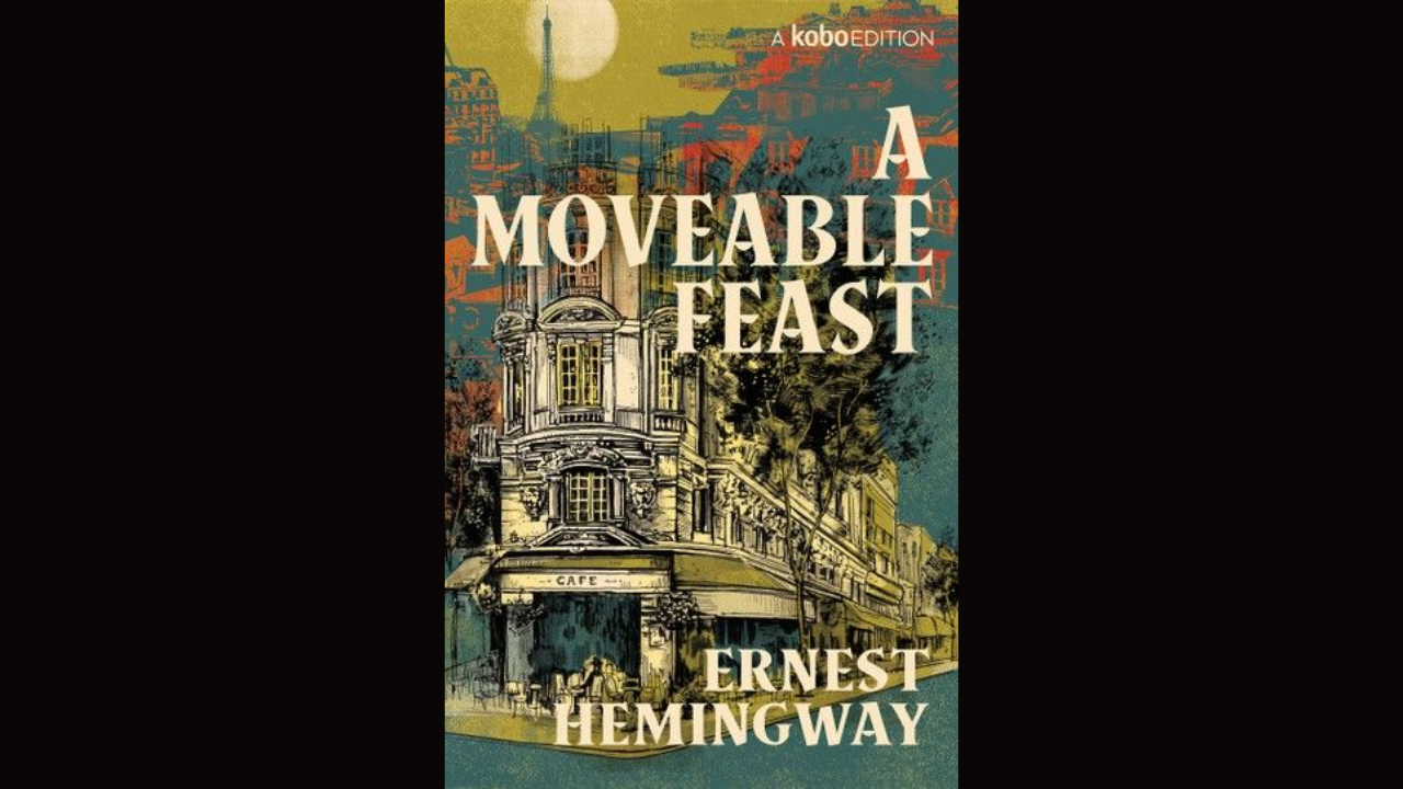 A Moveable Feast - Ernest Hemingway