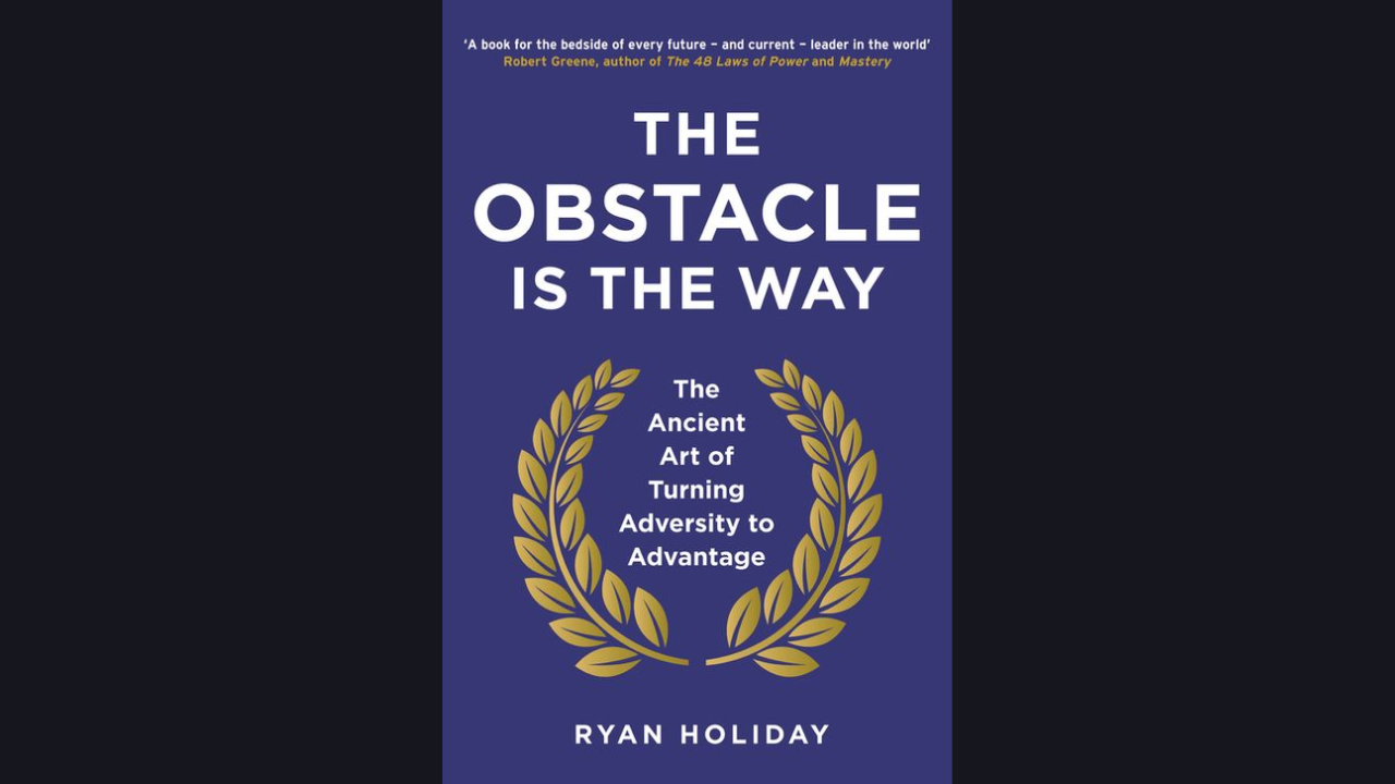 The Obstacle Is the Way by Ryan Holiday 2014