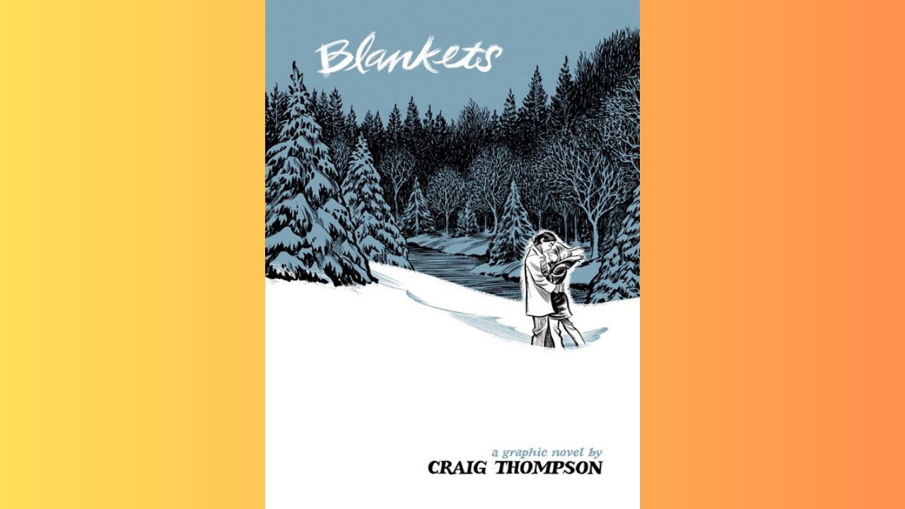 Blankets by Craig Thompson