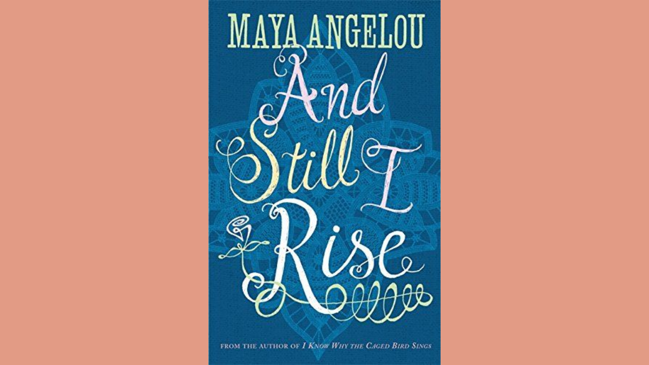 And Still I Rise Angelou www.timesnownews.com