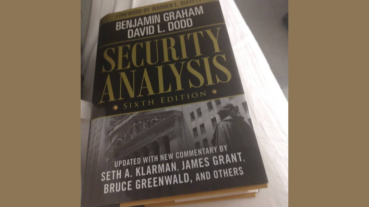 Security Analysis by Benjamin Graham and David L Dodd