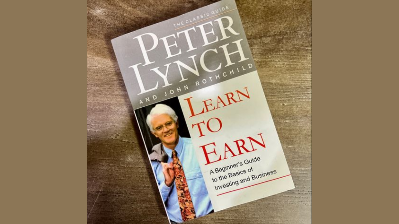 Learn To Earn by Peter Lynch