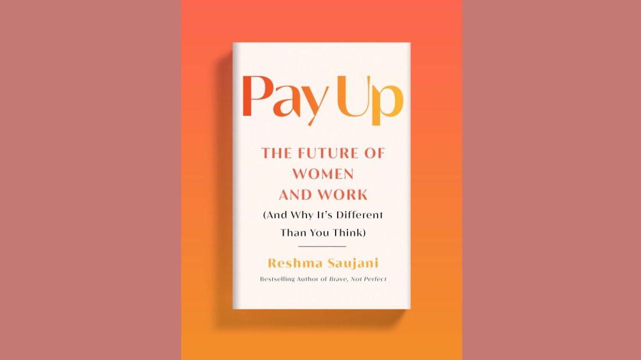 Pay Up by Reshma Saujani