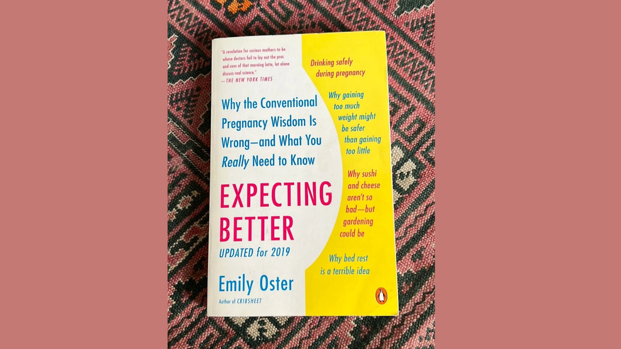 Expecting Better by Emily Oster