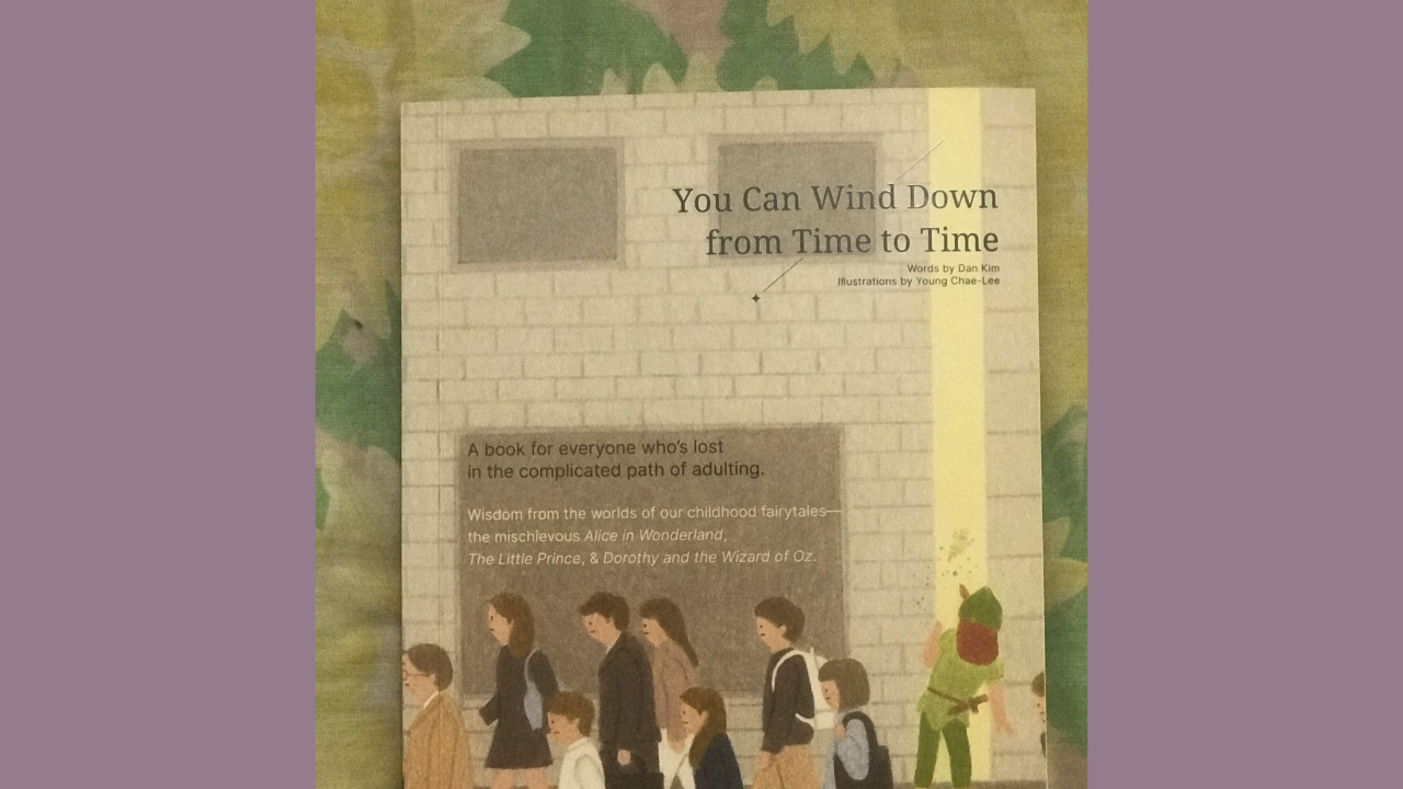 You Can Wind Down From Time to Time by Kim Dan