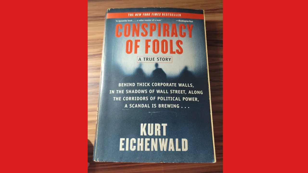 Conspiracy of Fools by Kurt Eichenwald