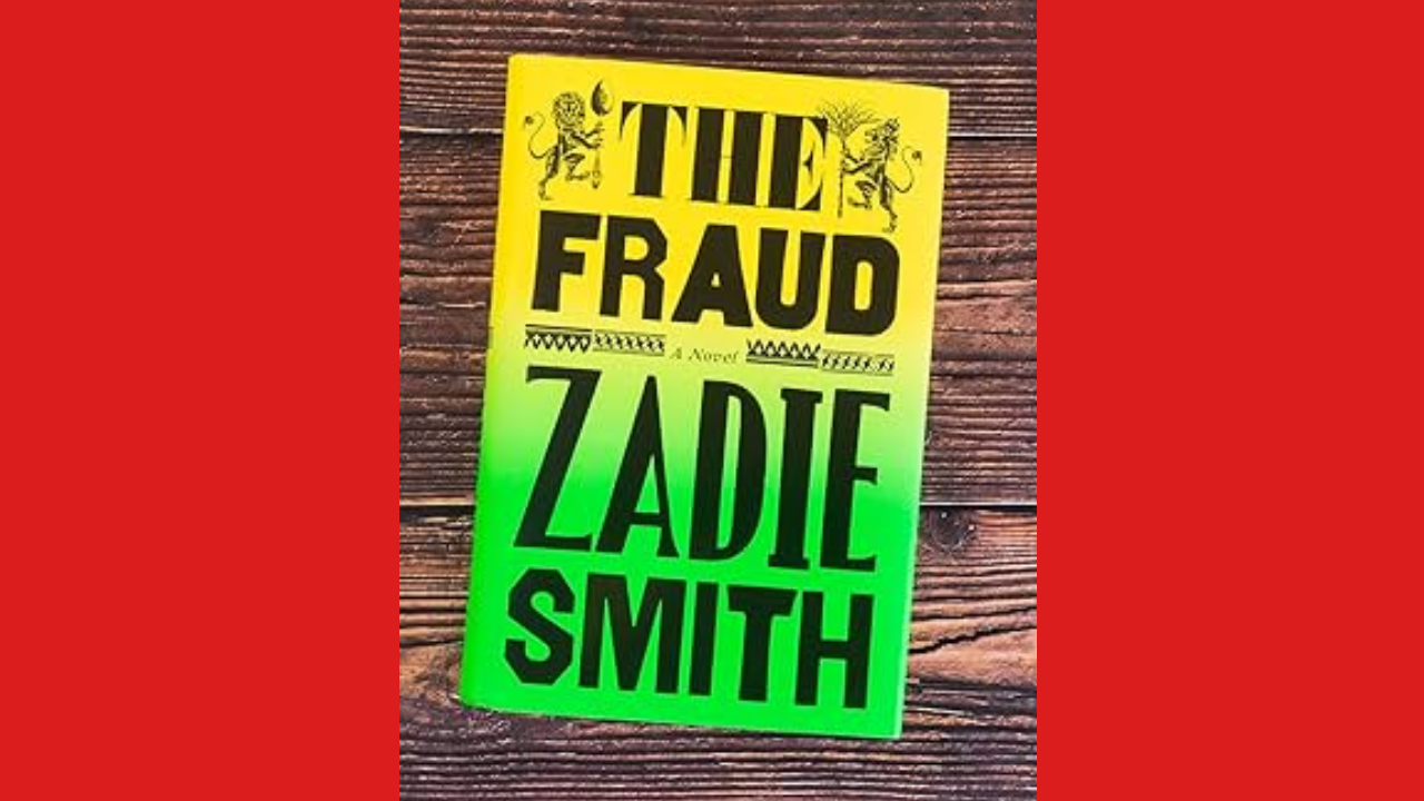 The Fraud by Zadie Smith