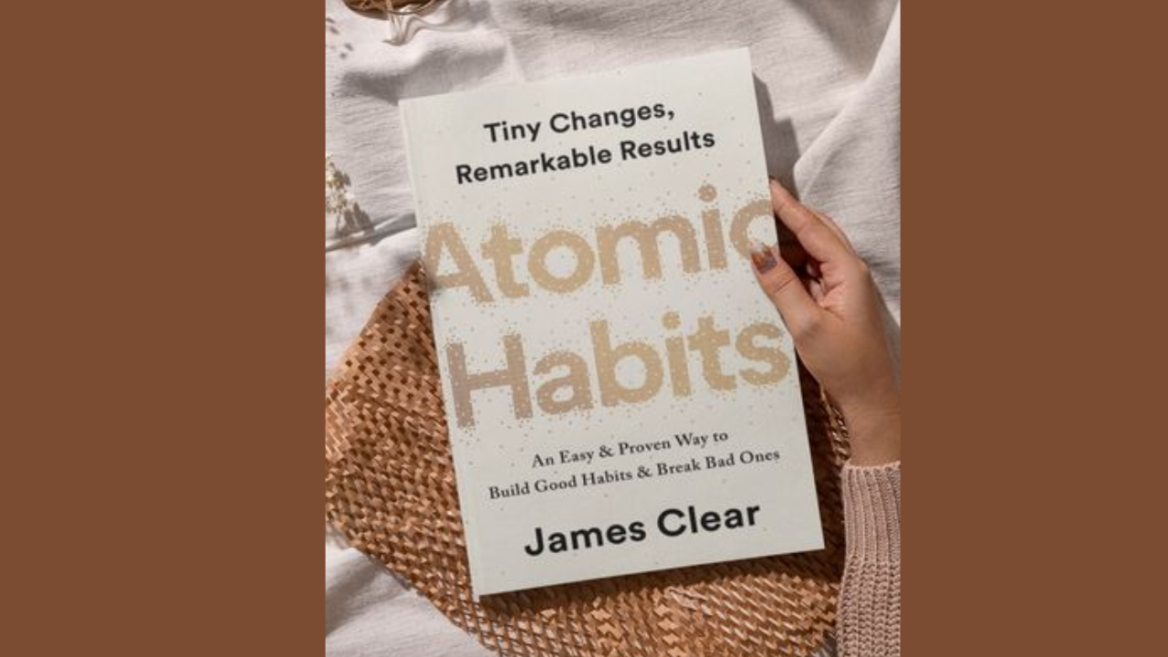 Atomic Habits by James Clear