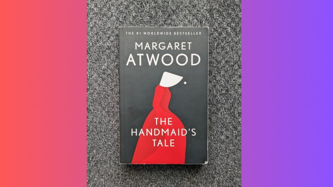 The Handmaids Tale by Margaret Atwood