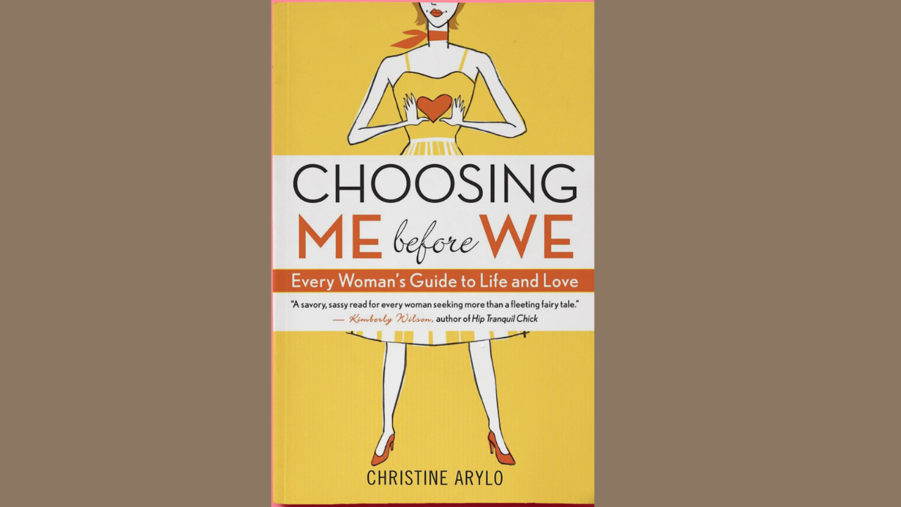 Choosing Me Before We by Christine Arylo