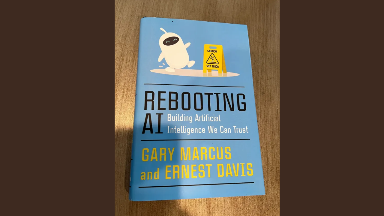 Rebooting AI by Gary Marcus and Ernest Davis