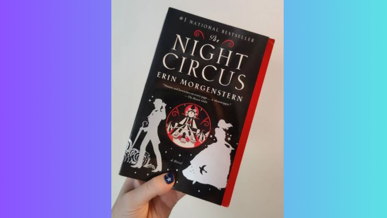 The Night Circus by Erin Morgenstern