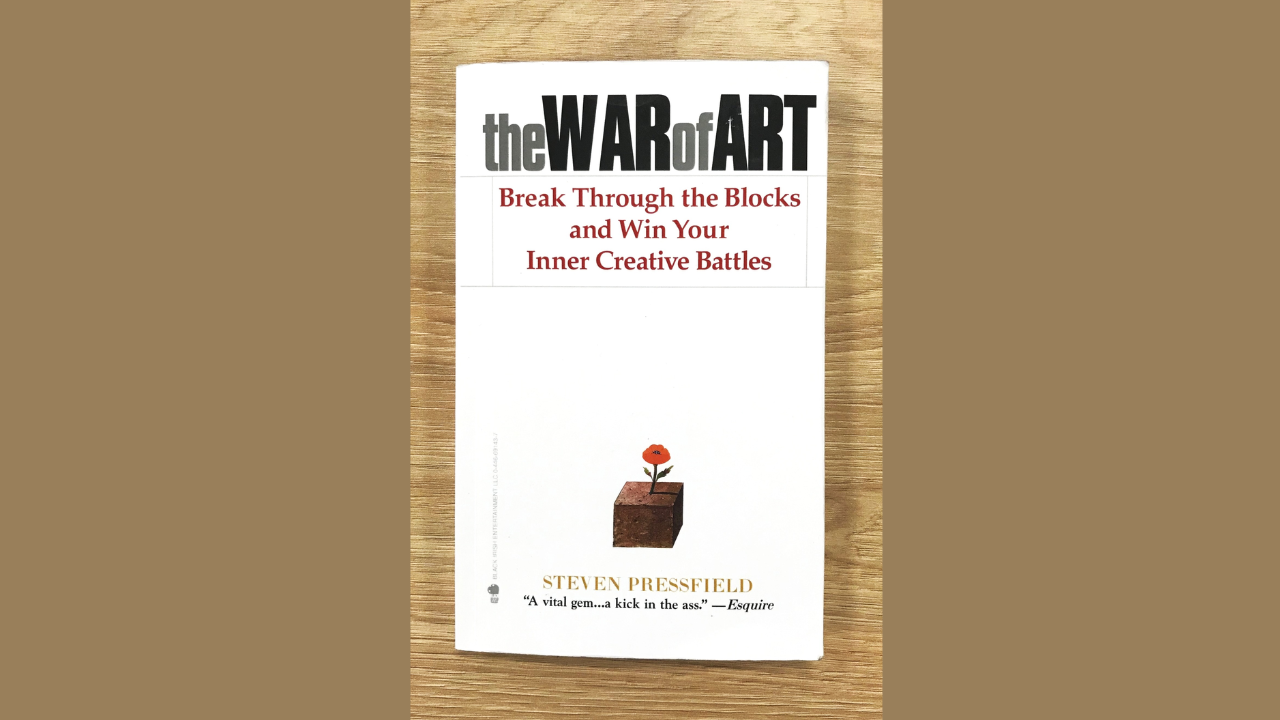 The War of Art by Steven Pressfield