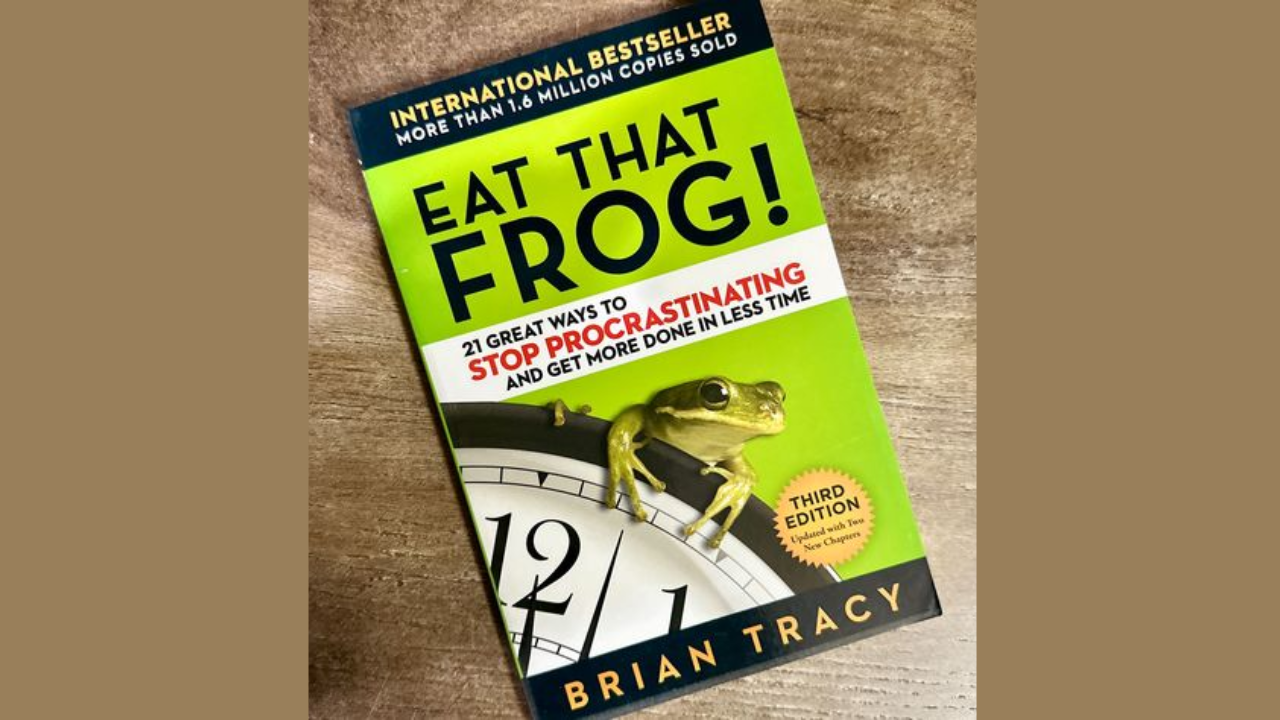 Eat That Frog by Brian Tracy