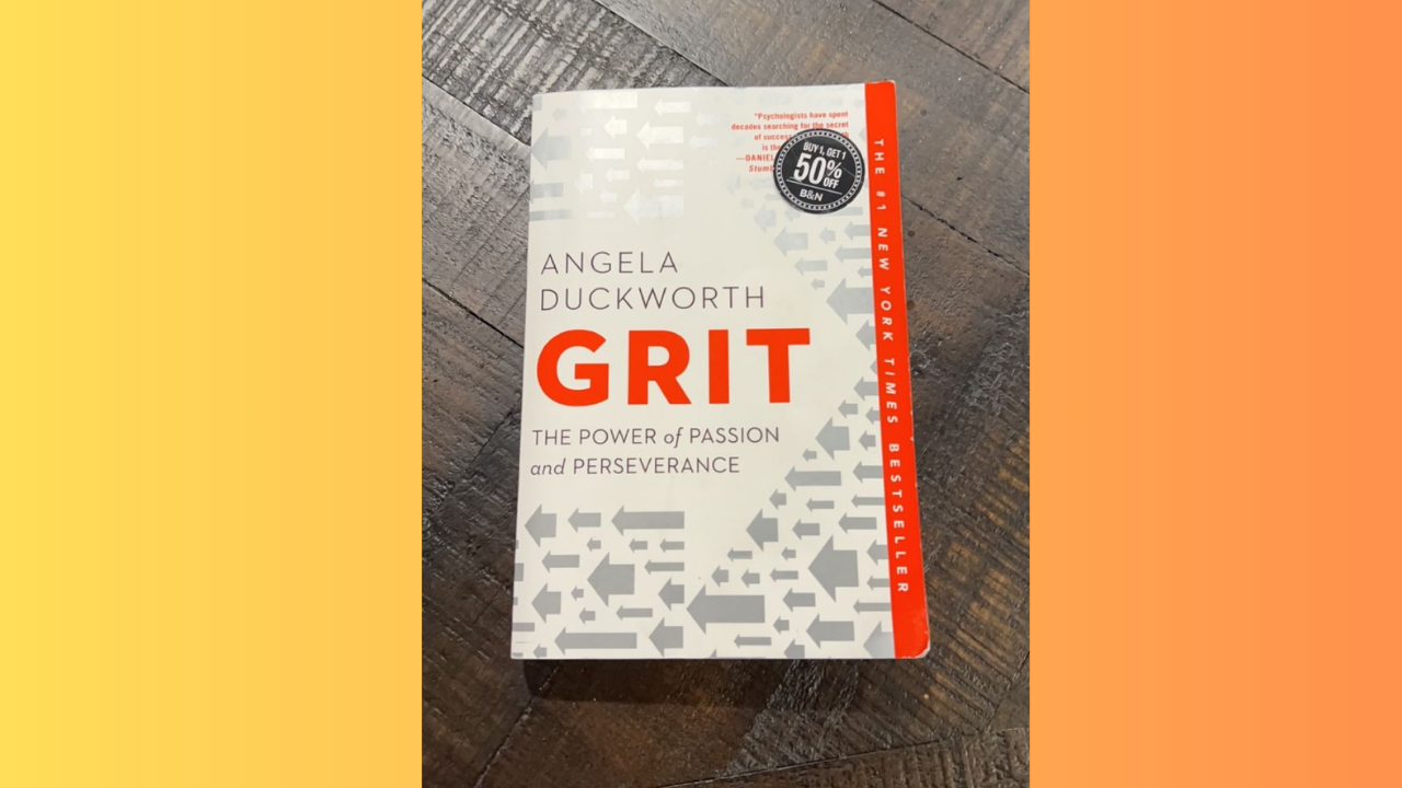 Grit The Power of Passion and Perseverance by Angela Duckworth