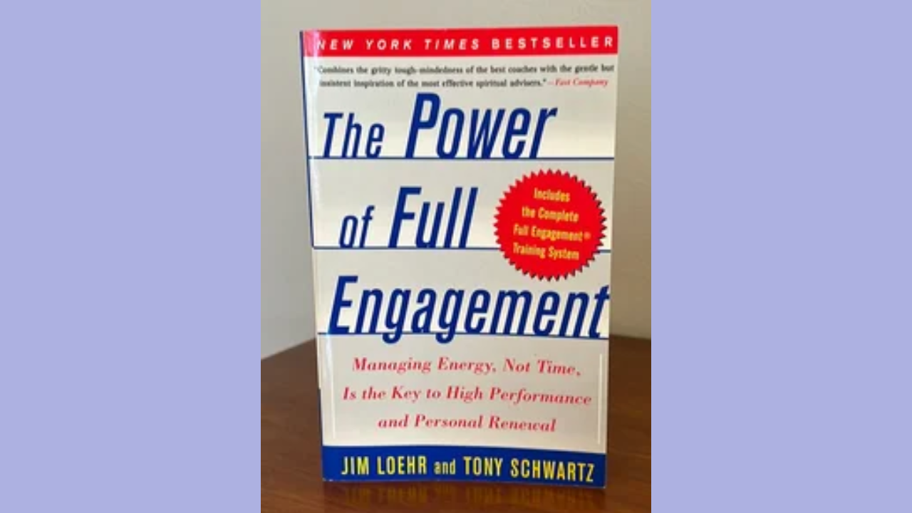 strongThe Power of Full Engagement by Jim Loehr and Tony Schwartzstrong