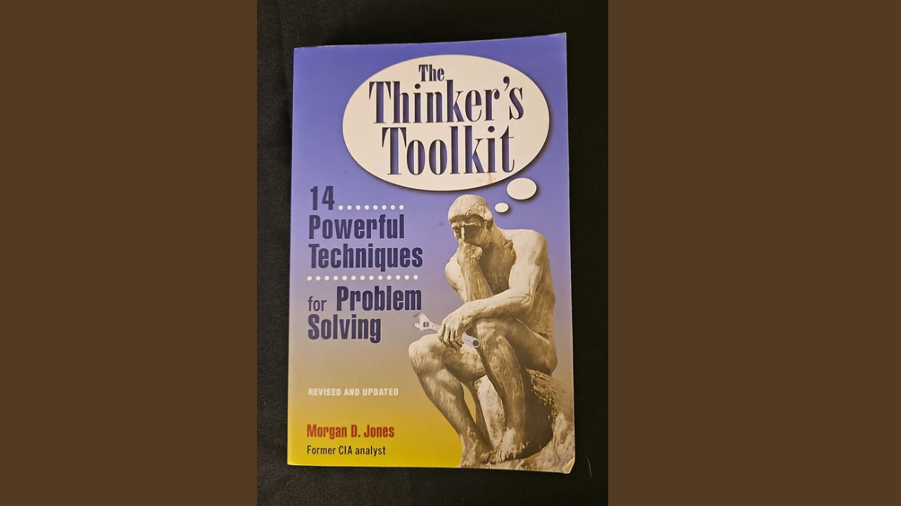 the thinker's toolkit 14 powerful techniques for problem solving