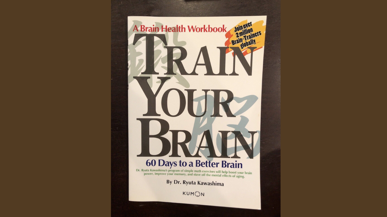 Train Your Brain 60 Days to a Better Brain by Ryuta Kawashima