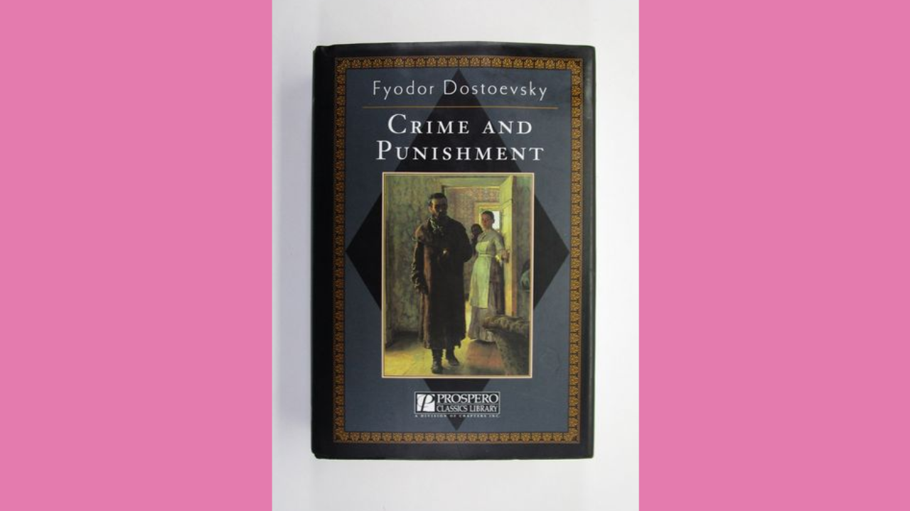 Crime and Punishment by Fyodor Dostoevsky