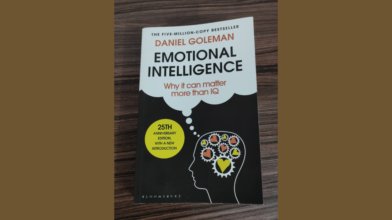 Emotional Intelligence Why It Can Matter More Than IQ by Daniel Goleman