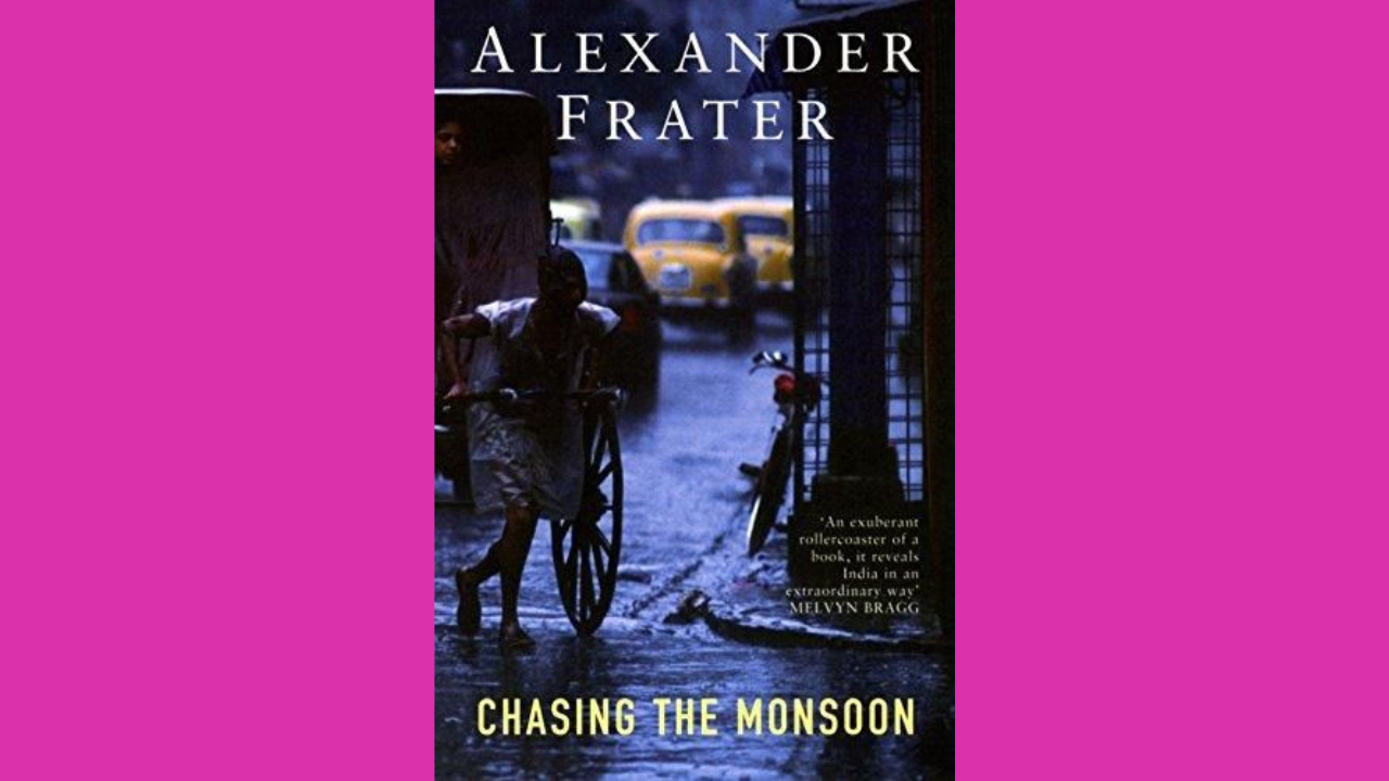 Chasing The Monsoon by Alexander Frater