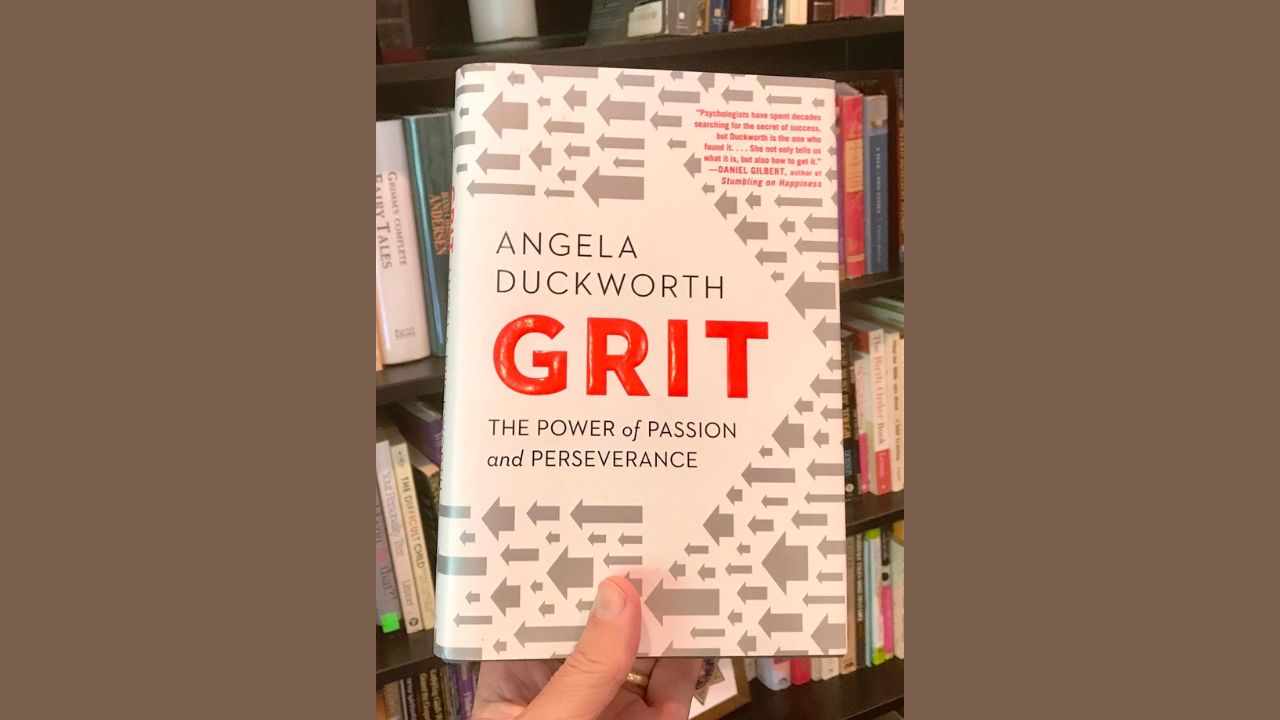 Grit The Power of Passion and Perseverance by Angela Duckworth