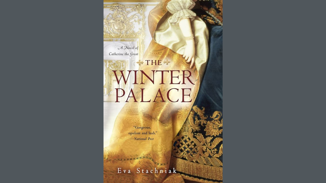 The Winter Palace by Eva Stachniak