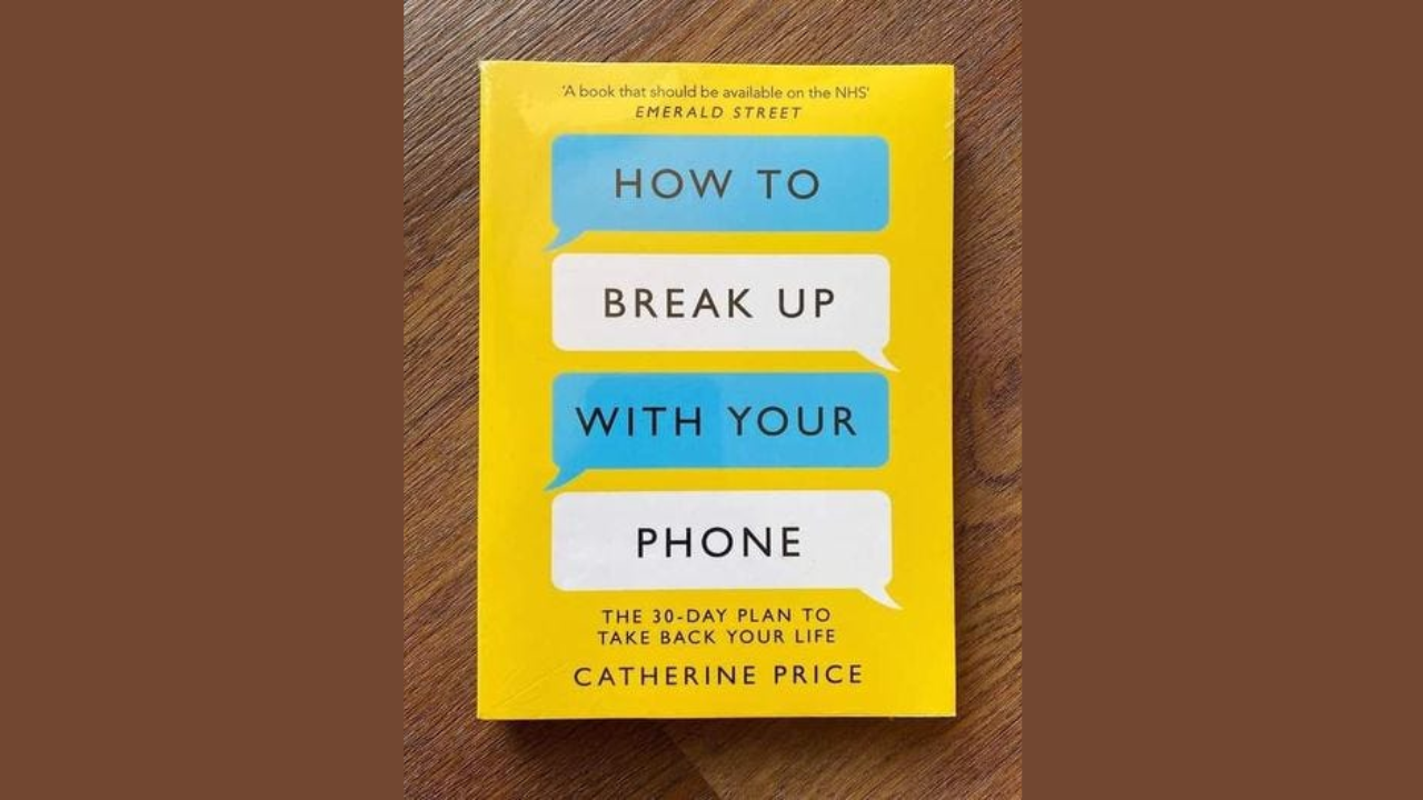 strongHow to Break Up with Your Phone The 30-Day Plan to Take Back Your Life by Catherine Pricestrong