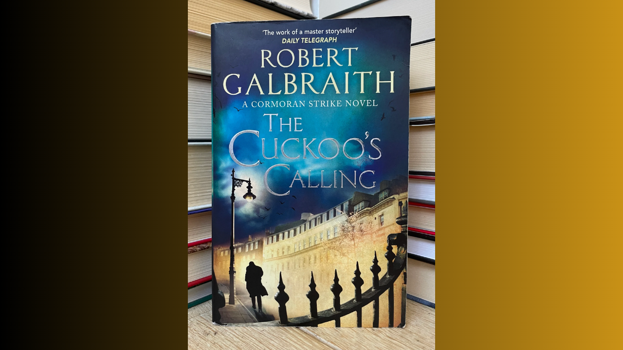 The Cuckoos Calling by Robert Galbraith