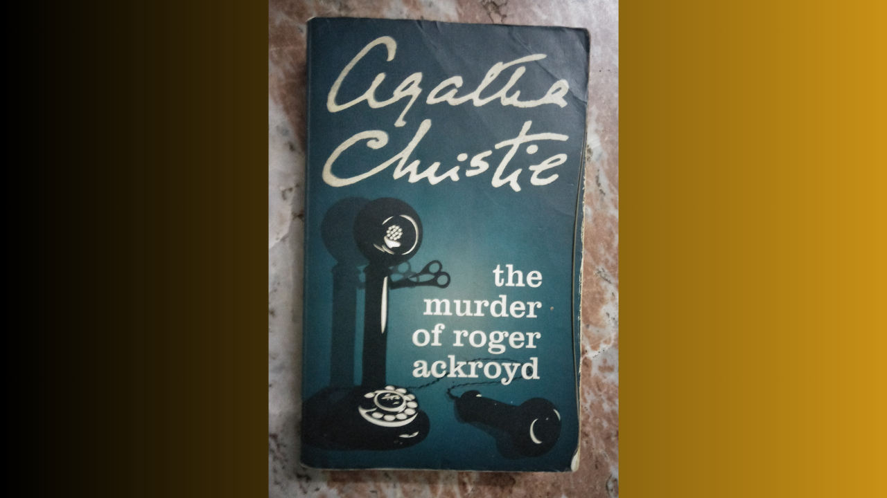 The Murder of Roger Ackroyd by Agatha Christie