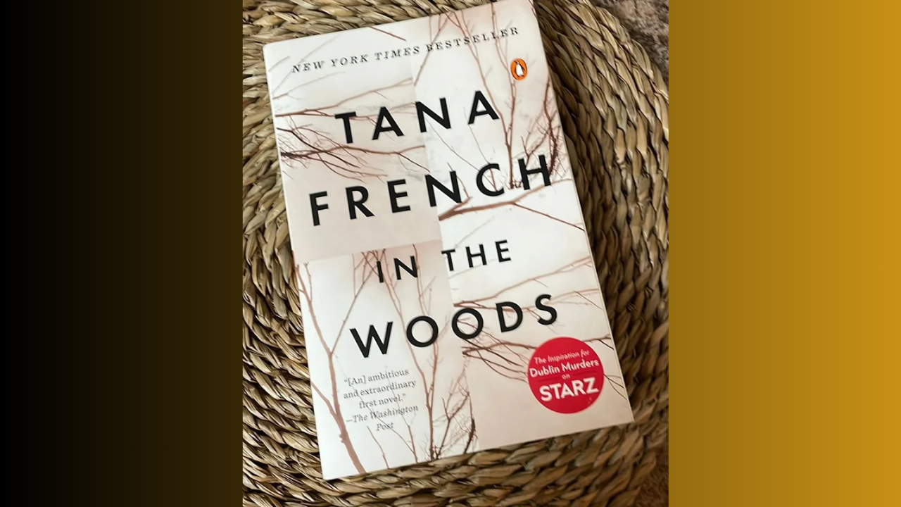 In the Woods by Tana French