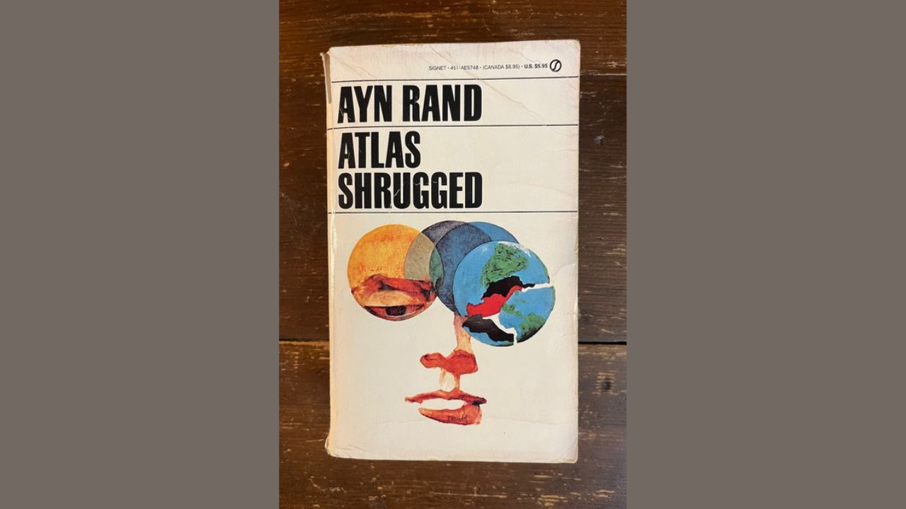 Atlas Shrugged by Ayn Rand