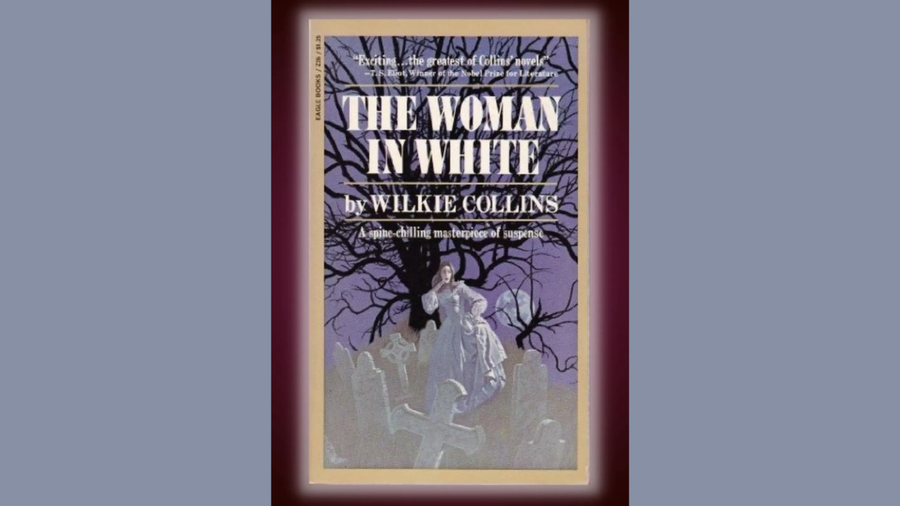 The Woman in White by Wilkie Collins