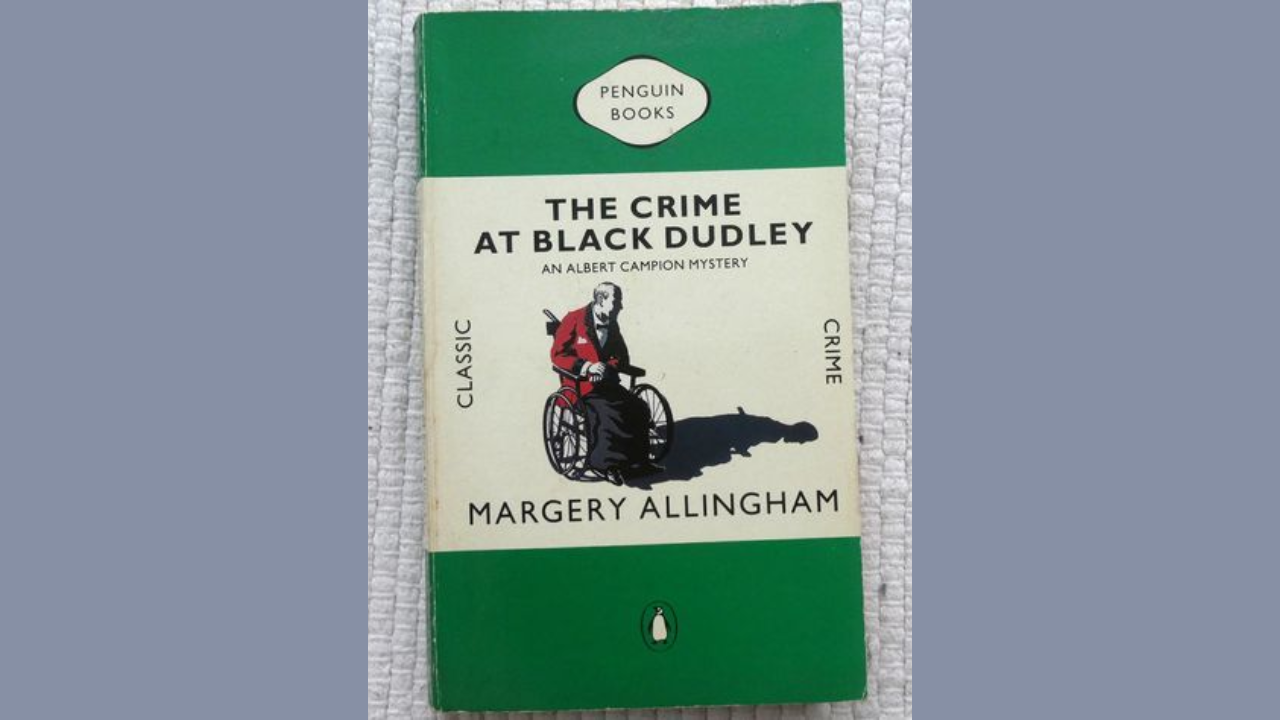 The Crime at Black Dudley by Margery Allingham