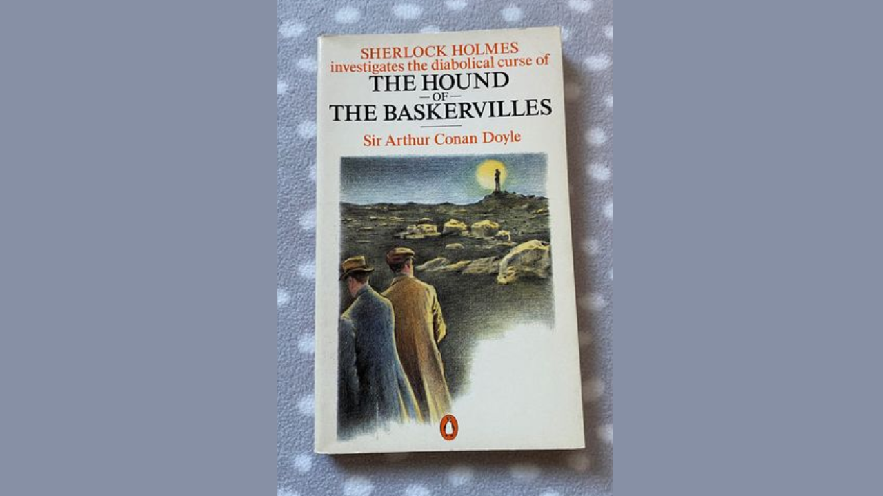 The Hound of the Baskervilles by Arthur Conan Doyle