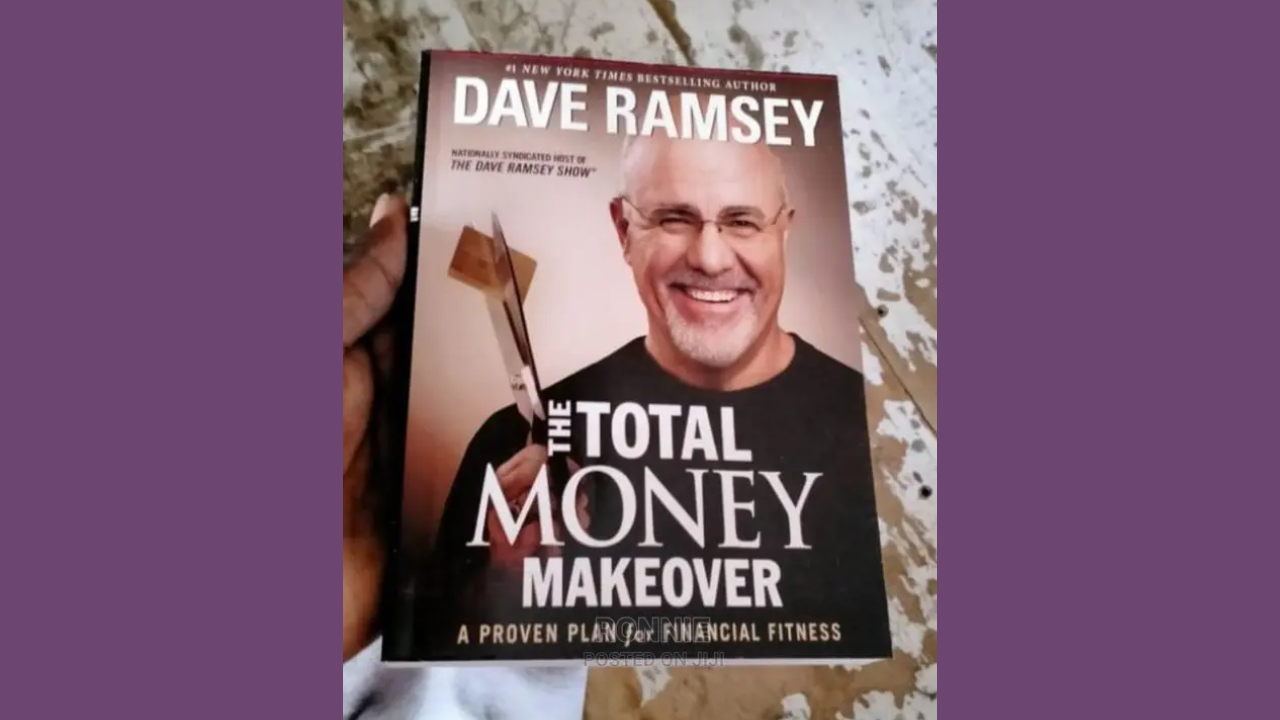 The Total Money Makeover by Dave Ramsey