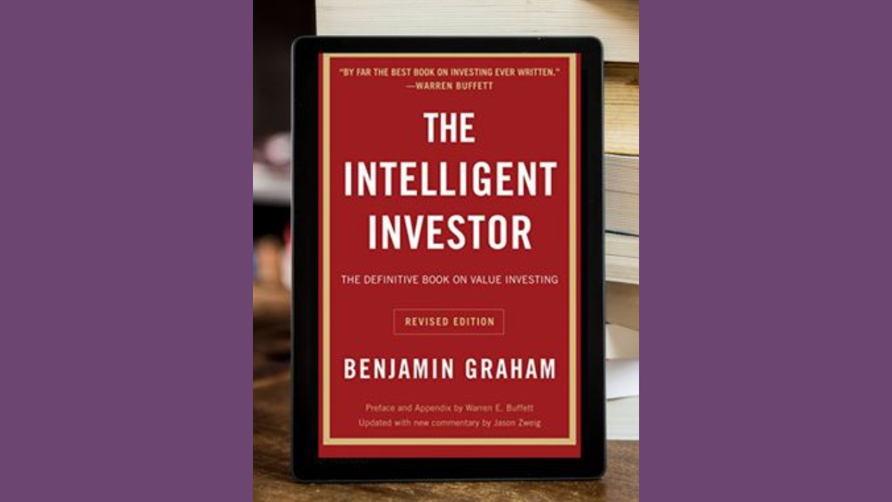 The Intelligent Investor by Benjamin Graham