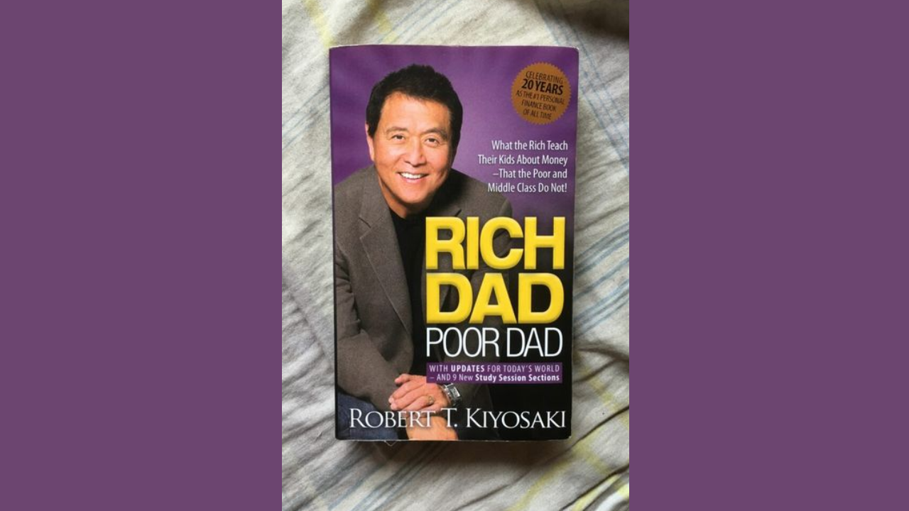 Rich Dad Poor Dad by Robert Kiyosaki