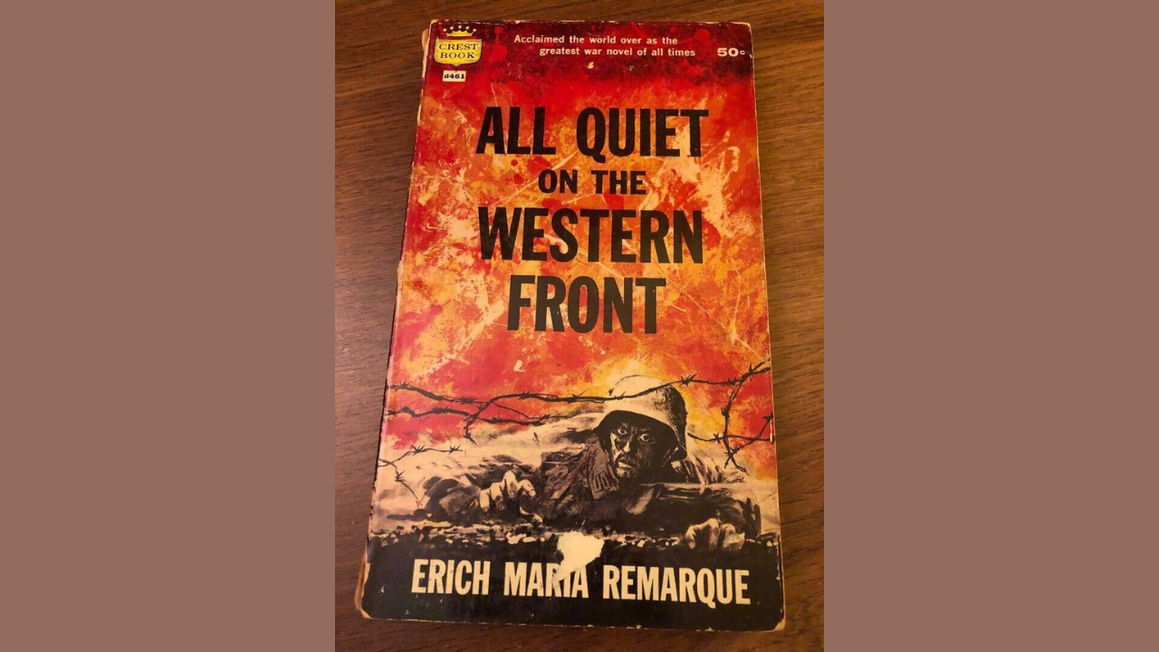 All Quiet on the Western Front by Erich Maria Remarque